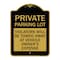 Signmission Private Parking Lot Violators Towed Away Vehicle Owners Expense Alum, 24" L, 18" H, BG-1824-23267 A-DES-BG-1824-23267 - alternate 1